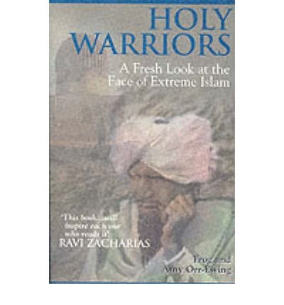 Cover of Holy Warriors - a Fresh look at the Face of Extreme Islam